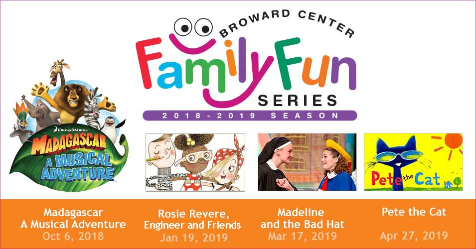 2018/2019 broward center family fun series