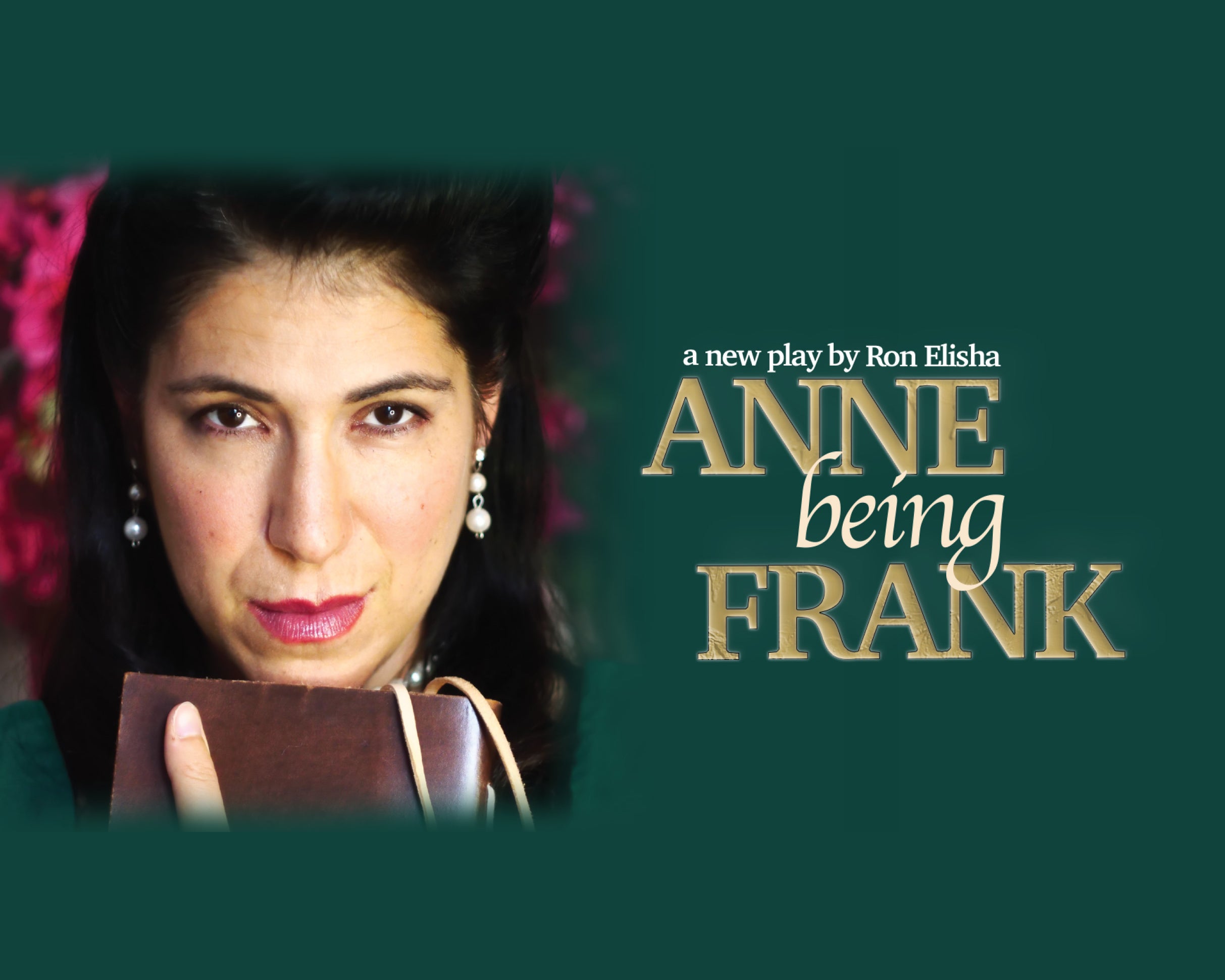 More Info for Anne Being Frank, A New Play by Ron Elisha