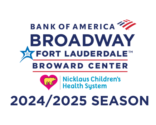 2024/2025 Bank of America Broadway in Fort Lauderdale Season