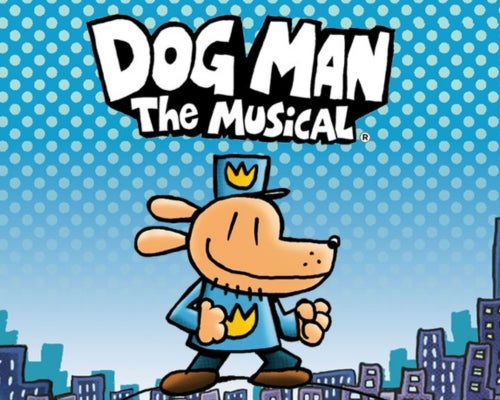 More Info for Dog Man: The Musical