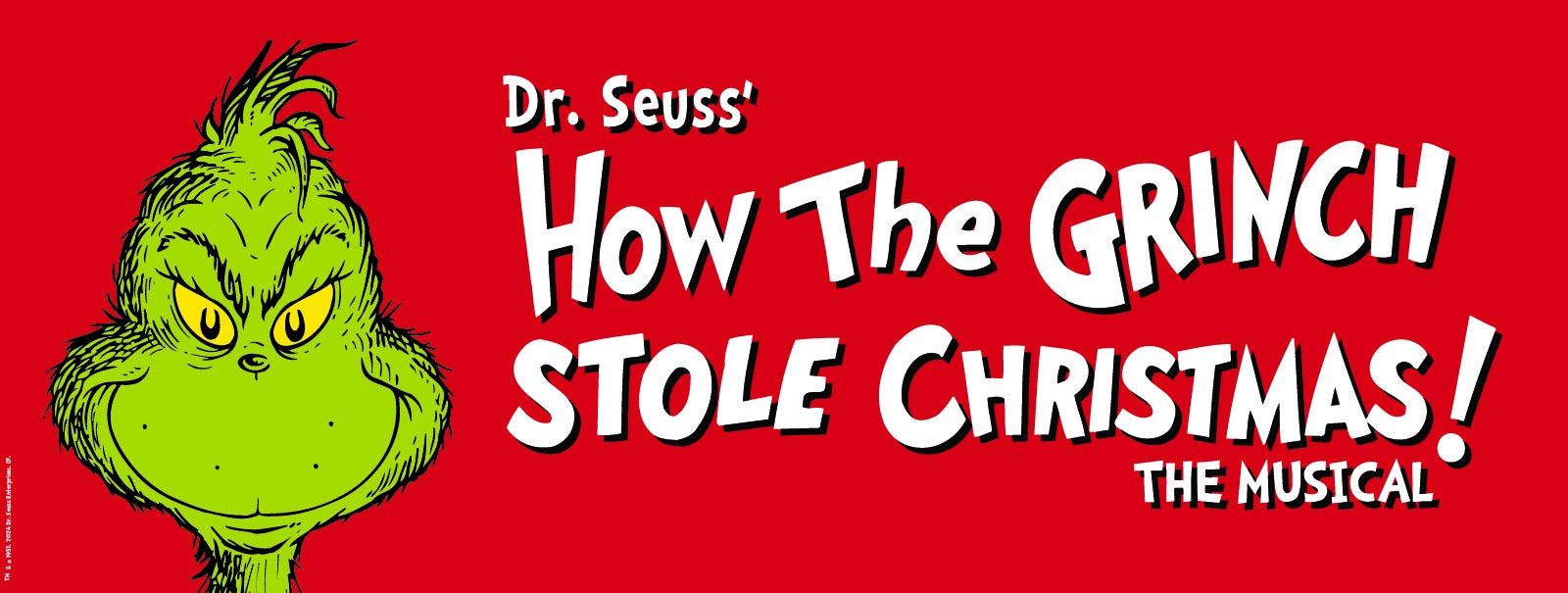 More Info - Dr. Seuss' How the Grinch Stole Christmas! The Musical