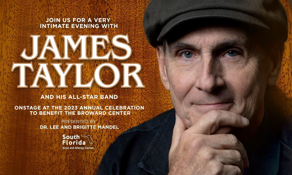 James Taylor and His AllStar Band Broward Center for the Performing Arts