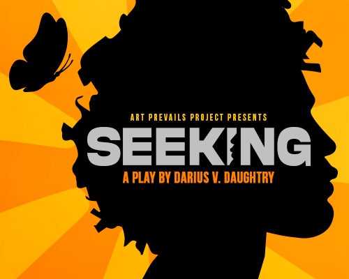 More Info for Seeking: A New Play by Darius V. Daughtry