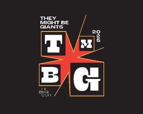 More Info for They Might Be Giants – THE BIG SHOW TOUR. Only 2025 area appearance!