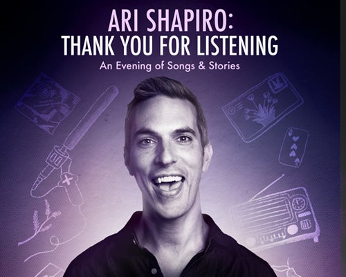 More Info for Ari Shapiro: Thank You For Listening