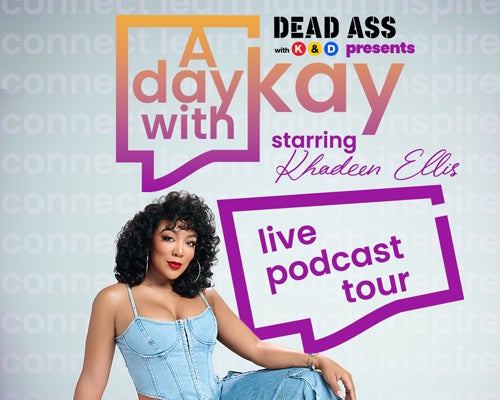 More Info for Dead Ass Presents: A Day With Kay