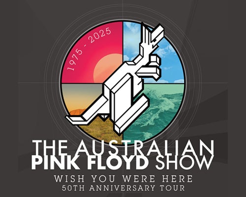 More Info for The Australian Pink Floyd Show: Wish You Were Here 50th Anniversary