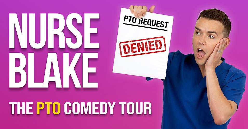 Nurse Blake The PTO Comedy Tour Broward Center for the Performing Arts