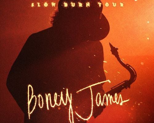 More Info for Boney James: Slow Burn Tour