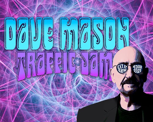 More Info for Dave Mason's Traffic Jam – Let It Flow Tour 2025