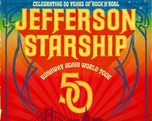 More Info for Jefferson Starship: 50th Anniversary, Runaway Again Tour