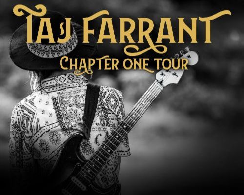 More Info for NEW DATE – Taj Farrant